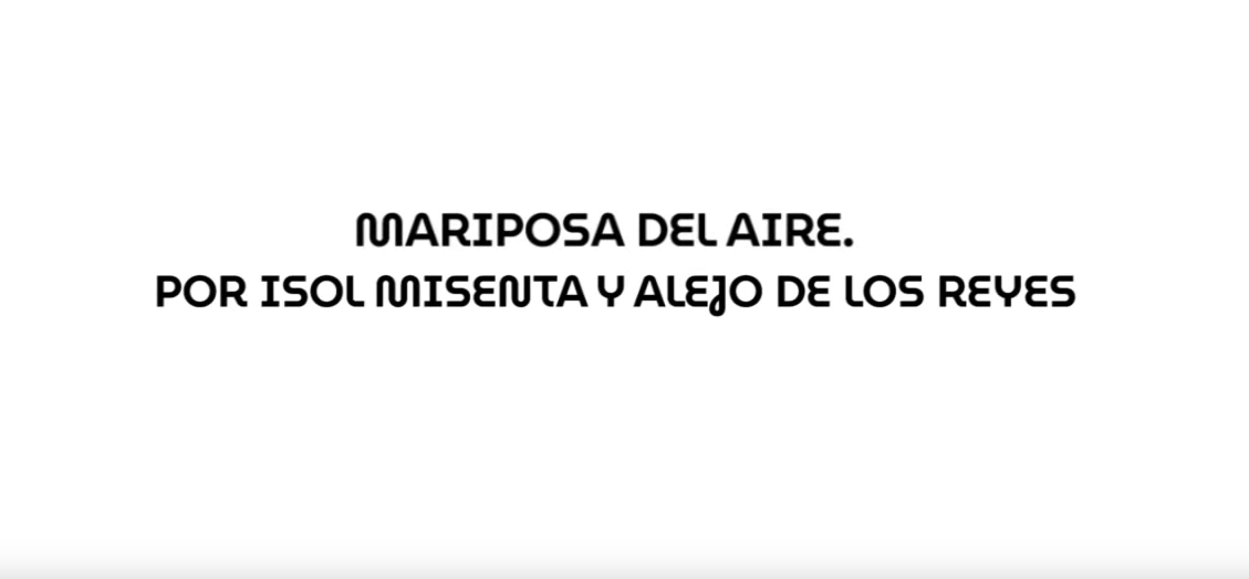 Mariposa del aire - Por Isol Misenta y Alejo de los Reyes